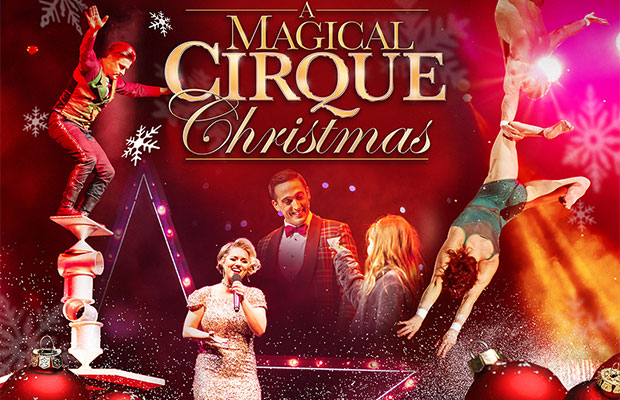 Win Tickets to See ‘A Magical Cirque Christmas’ at SNHU Arena