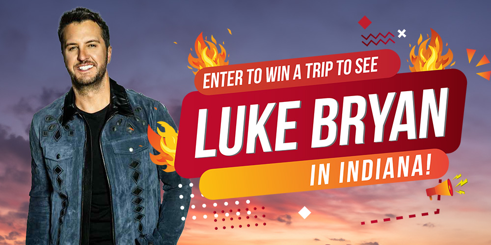 Flyaway to See Luke Bryan LIVE in Indiana Country On Tour Contest