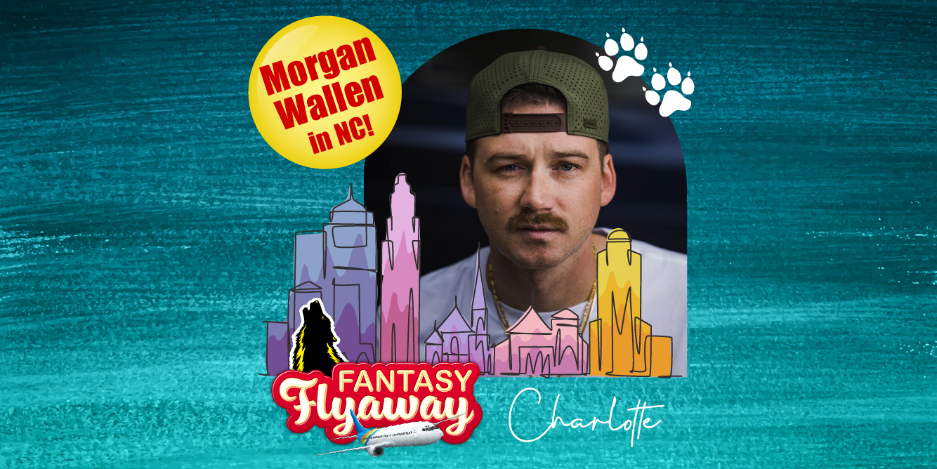 Fantasy Flyaway #6, See Morgan Wallen in Charlotte!