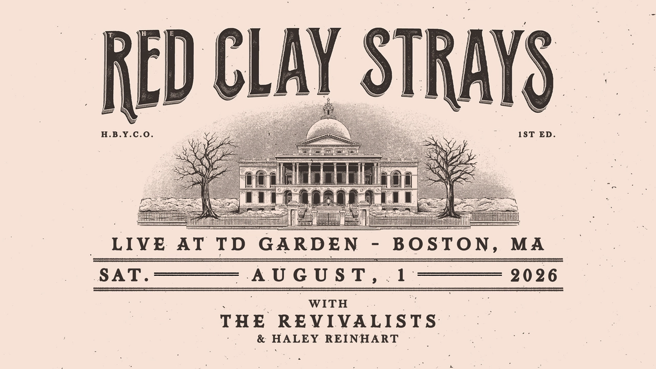Win Tickets to see The Red Clay Strays at TD Garden!